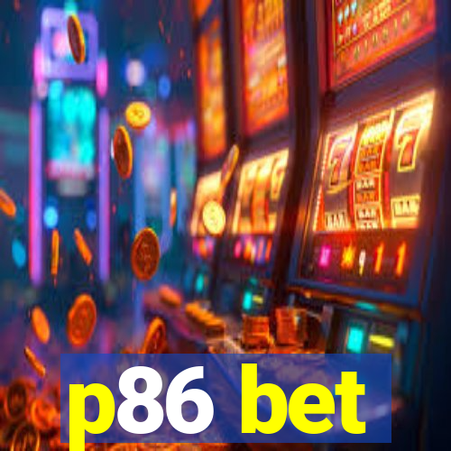 p86 bet