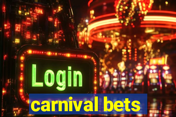 carnival bets