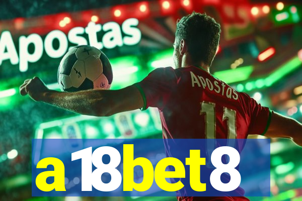 a18bet8