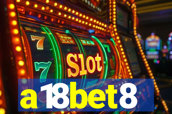 a18bet8