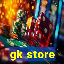 gk store