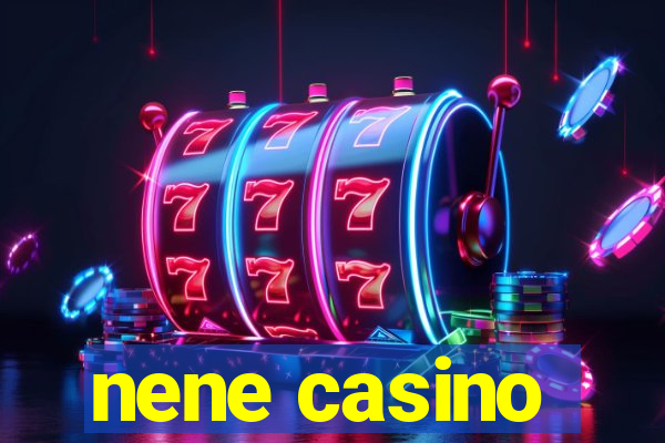 nene casino