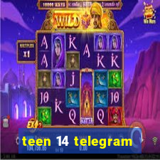 teen 14 telegram