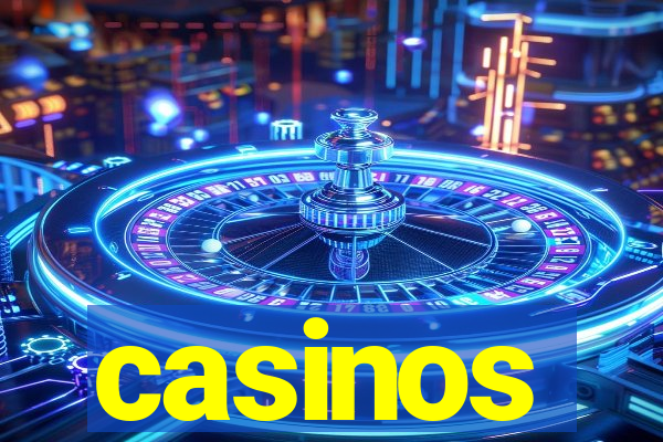 casinos