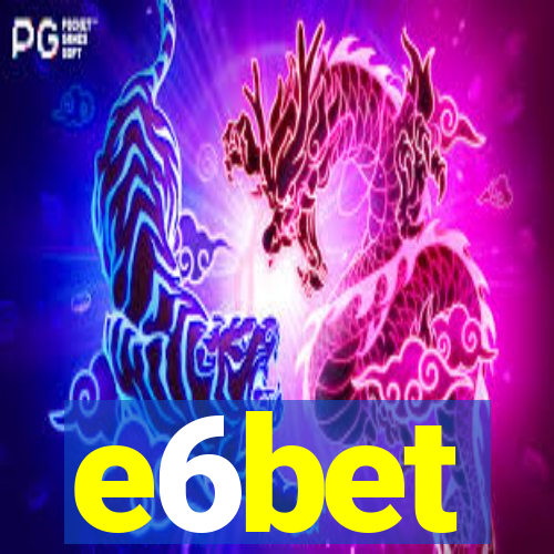 e6bet