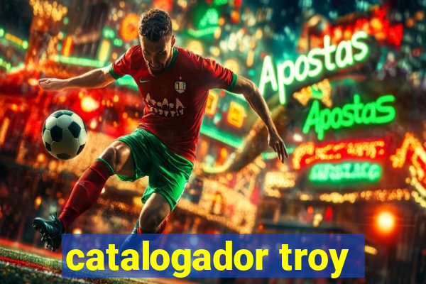 catalogador troy