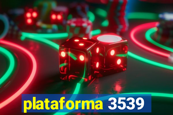 plataforma 3539