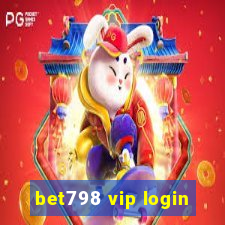 bet798 vip login