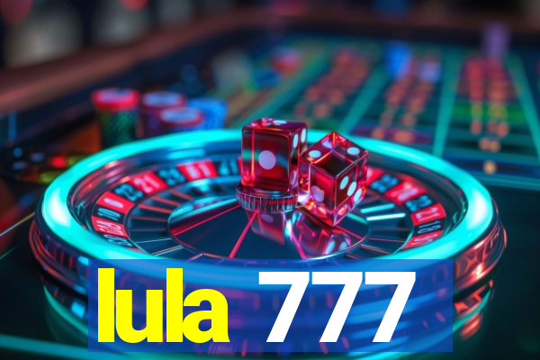 lula 777