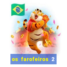 os farofeiros 2 rede canais