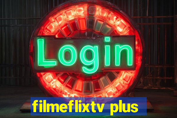 filmeflixtv plus