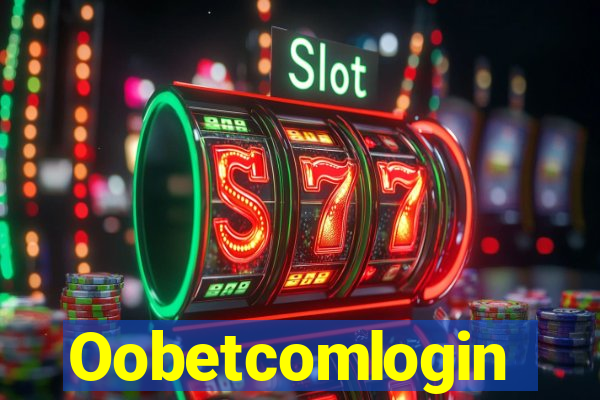 Oobetcomlogin