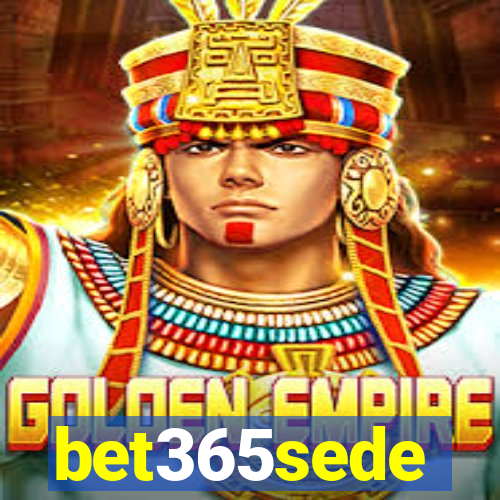 bet365sede