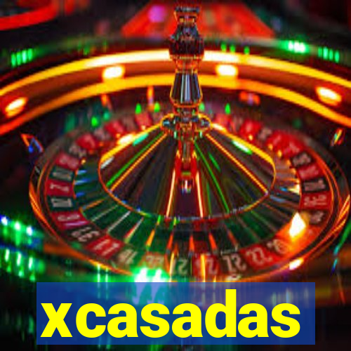 xcasadas