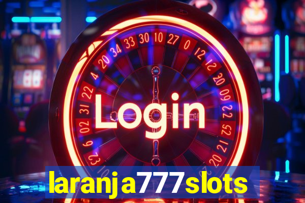 laranja777slots.com