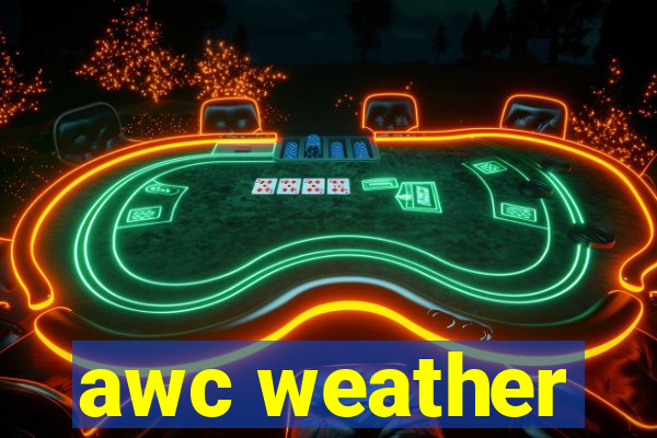 awc weather