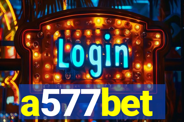 a577bet