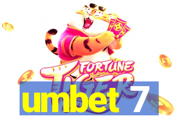 umbet 7