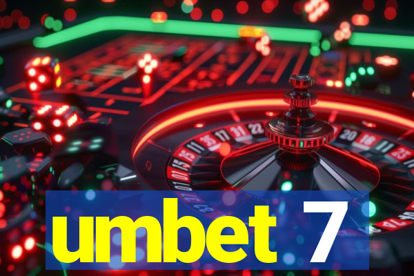 umbet 7