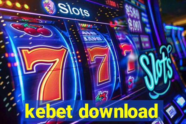 kebet download