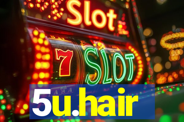 5u.hair