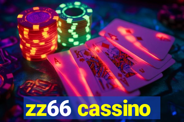 zz66 cassino