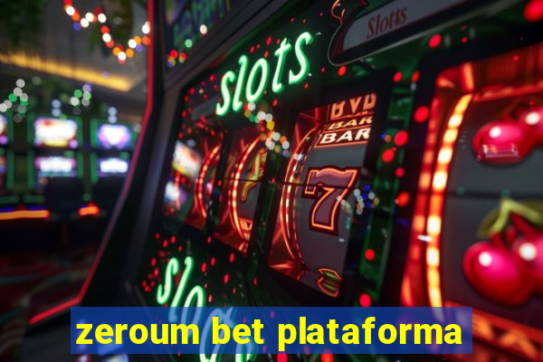 zeroum bet plataforma