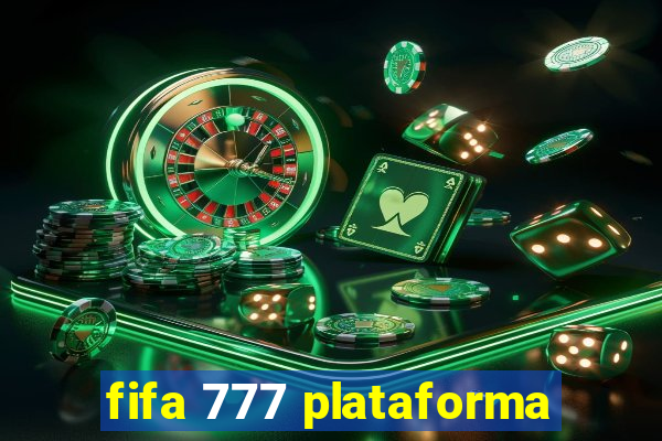 fifa 777 plataforma