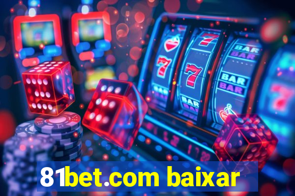 81bet.com baixar