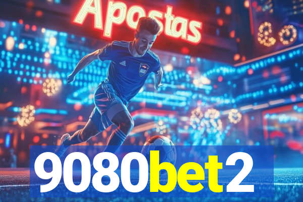 9080bet2