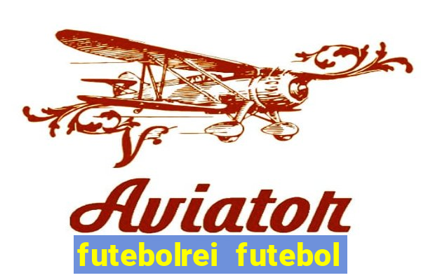 futebolrei futebol ao vivo