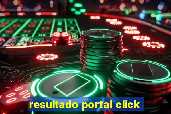 resultado portal click