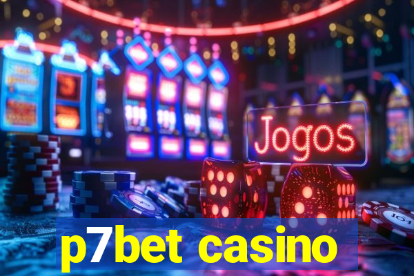 p7bet casino