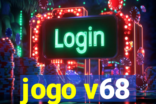 jogo v68