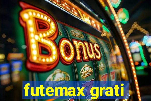 futemax grati