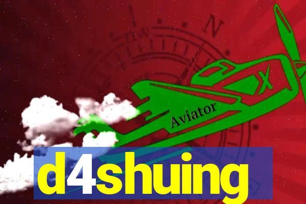 d4shuing