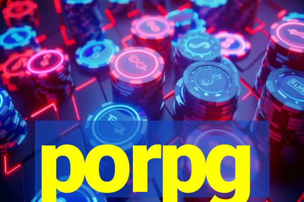 porpg