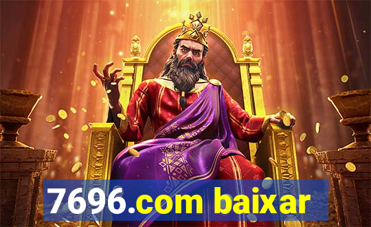 7696.com baixar