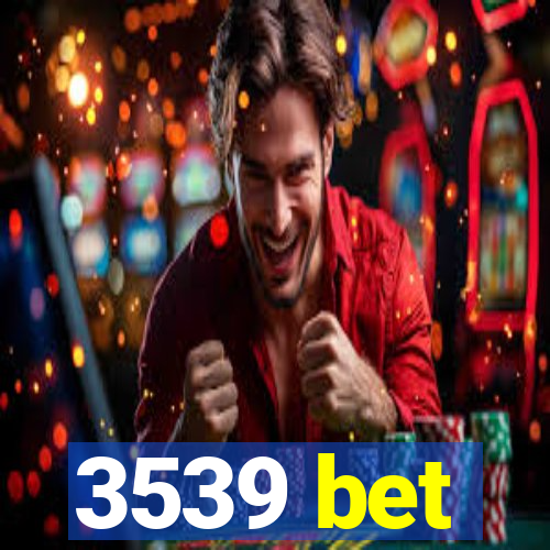 3539 bet