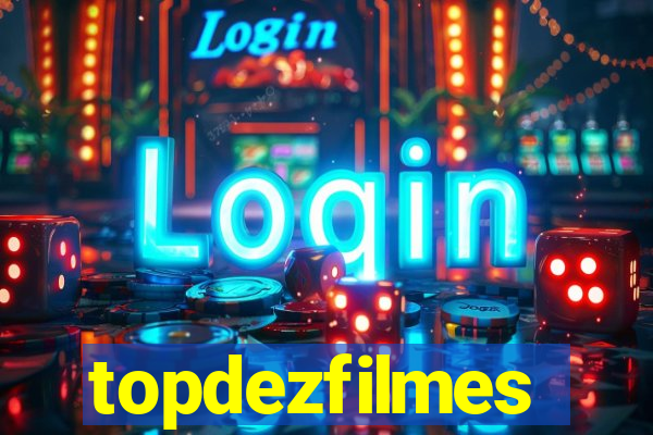 topdezfilmes