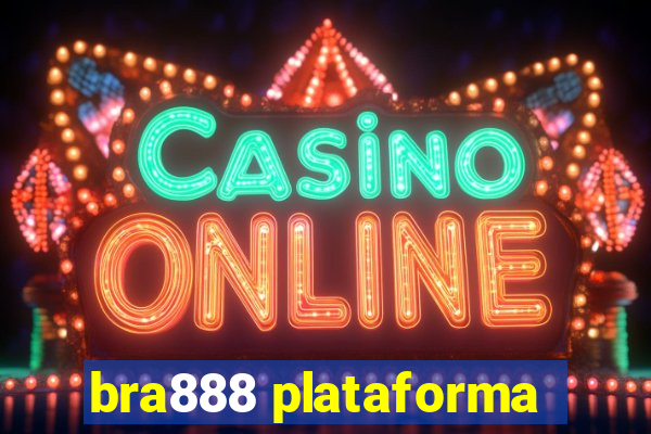 bra888 plataforma