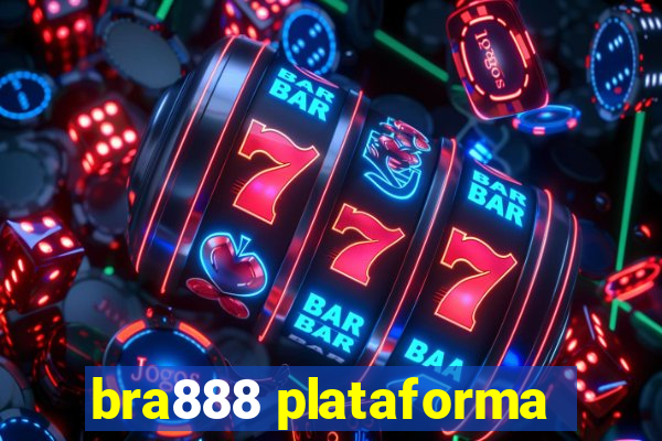 bra888 plataforma