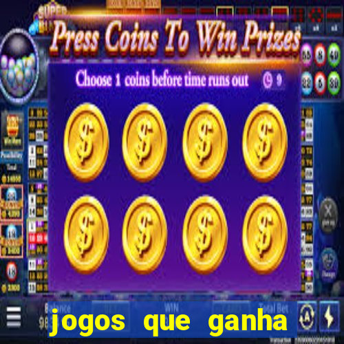 jogos que ganha dinheiro sem investir