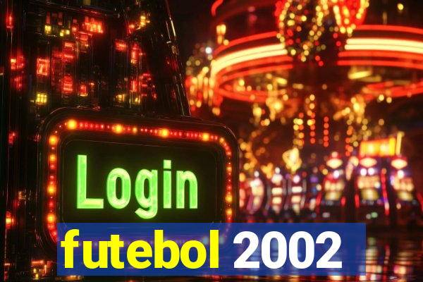 futebol 2002