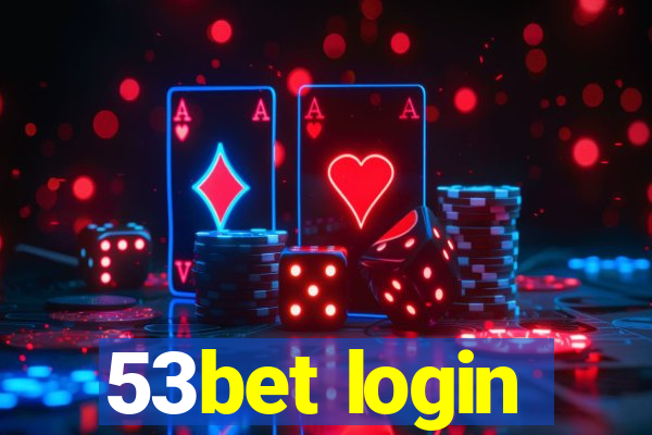 53bet login