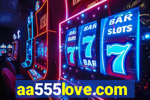 aa555love.com