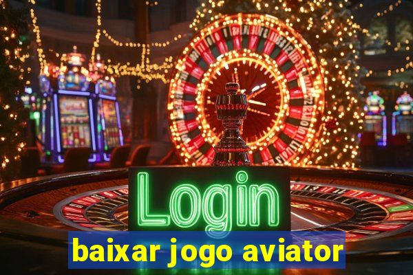 baixar jogo aviator