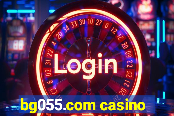 bg055.com casino