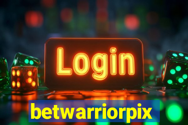 betwarriorpix