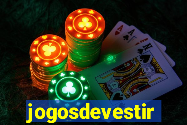 jogosdevestir